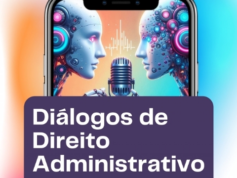Dilogos de Direito Administrativo - Um Podcast Inovador